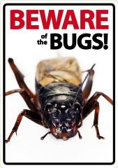 Beware of the Bugs Sign