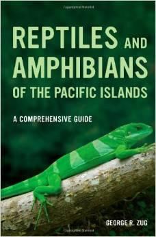 Reptiles & Amphibians of the Pacific Islands - A Comprehensive Guide