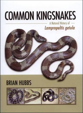 Common Kingsnakes - A Natural History