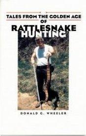 Golden Age of Rattlesnake Hunting