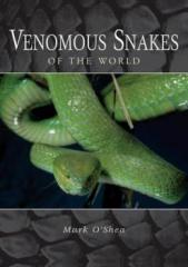 Mark OSheas Venomous Snakes of the World
