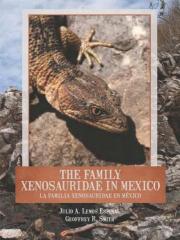 The Family Xenosauridae in Mexico